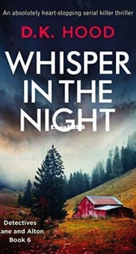 Whisper in the Night - Detectives Kane and Alton 6 - D. K. Hood - English