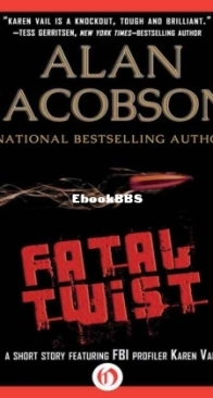 Fatal Twist - Karen Vail 4.5 - Alan Jacobson - English