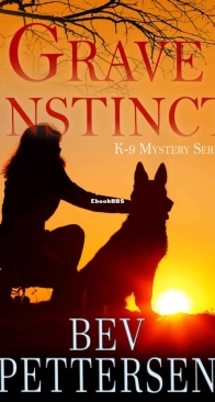 Grave Instinct - K-9 Mystery 1 - Bev Pettersen - English