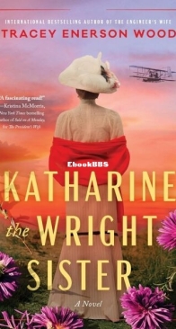 Katharine the Wright Sister - Tracey Enerson Wood - English