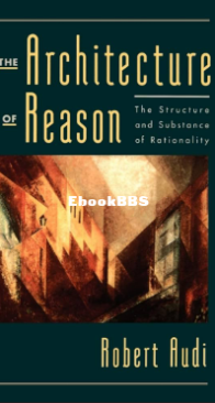 The Architecture of Reason - Robert Audi - English