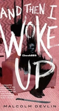 And Then I Woke Up - Malcolm Devlin - English