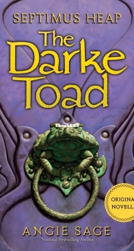 The Darke Toad - Septimus Heap Novella - Angie Sage