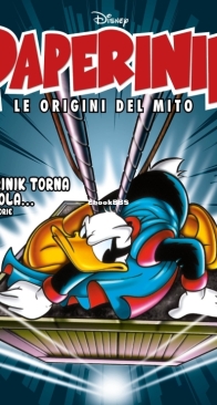 Paperinik Le Origini Del Mito 27 (of 86) - Rizzoli 2020 - Italian