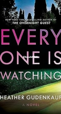 Everyone Is Watching - Heather Gudenkauf - English