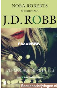Vermoorde Reputaties - Eve Dallas  2 - Nora Roberts - J.D. Robb - Dutch