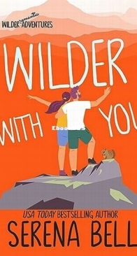 Wilder With You - Wilder Adventures 3 - Serena Bell - English