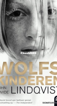 Wolfskinderen - John Ajvide Lindqvist - Dutch