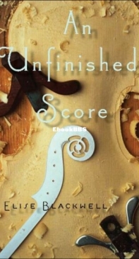 An Unfinished Score - Elise Blackwell - English