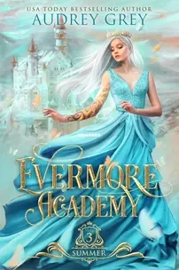Summer - Evermore Academy 03 - Audrey Grey - English