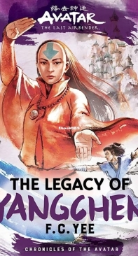 The Legacy of Yangchen - Chronicles of the Avatar 04 - FC Yee - English