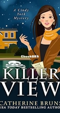 Killer View - Cindy York Mysteries 4 - Catherine Bruns - English