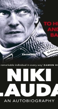 To Hell And Back  An Autobiography by Niki Lauda - English