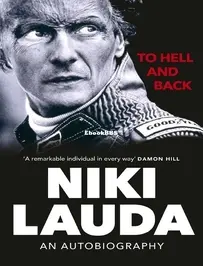 To Hell And Back - An Autobiography - Niki Lauda - English