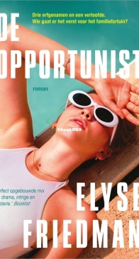 De Opportunist - Elyse Friedman - Dutch