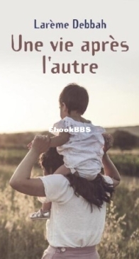 Une Vie Après L'Autre - Larème Debbah - French