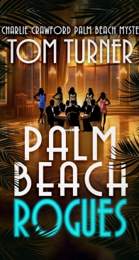Palm Beach Rogues - Charlie Crawford Palm Beach Mysteries Book 17 - Tom Turner - English