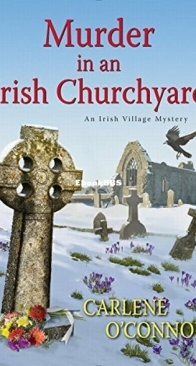 Murder in an Irish Churchyard - Irish Village Mystery 3 - Carlene O'Connor - English