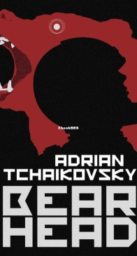 Bear Head - Dogs of War 2 - Adrian Tchaikovsky - English
