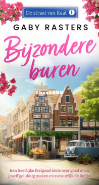 Bijzondere Buren - De Straat Van Kaat 01 - Gaby Rasters - Dutch