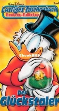 Lustiges Taschenbuch Enten-Edition 14 - Der Glückstaler - Ehapa Verlag 2005 - German