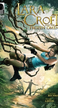 Lara Croft and the Frozen Omen 01 (of 5) - Dark Horse 2015 - Corinna Bechko - English