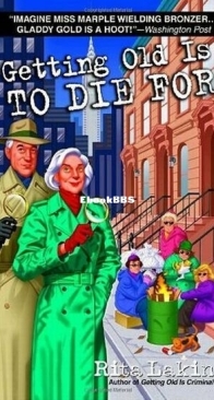 Getting Old Is to Die for - Gladdy Gold 4 - Rita Lakin - English