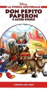 La Storia Universale Disney 24 - Don Pepito Paperon e Altre Storie - Rizzoli 2011 - Italian