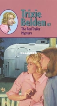 The Red Trailer Mystery   [Trixie Belden 02] Julie Campbell - English