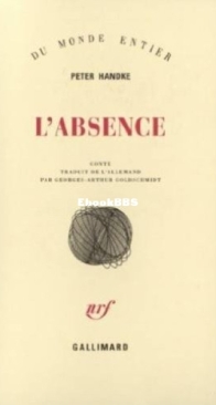 L'Absence - Peter Handke - French
