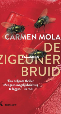 De Zigeunerbruid - Elena Blanco 1 - Carmen Mola - Dutch
