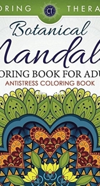 Botanical Mandalas - Coloring Book For Adults - Coloring Therapists - English