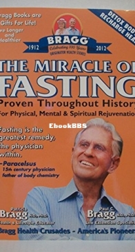 The Miracle of Fasting - Paul C Bragg - English