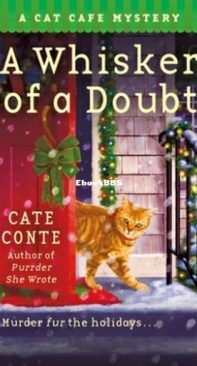A Whisker of a Doubt - Cat Cafe Mystery 4 - Cate Conte - English