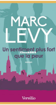 Un Sentiment Plus Fort Que La Peur - Andrew Stillman 2 - Marc Levy - French