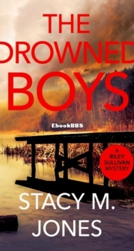 The Drowned Boys - Riley Sullivan 8 - Stacy M. Jones - English