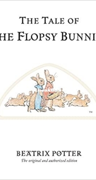 The Tale of the Flopsy Bunnies - Peter Rabbit 14 - Beatrix Potter - English