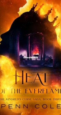 Heat of the Everflame - Kindred's Curse 3 - Penn Cole - English
