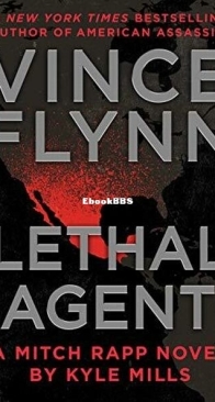 Lethal Agent - Mitch Rapp 18 - Vince Flynn, Kyle Mills - English