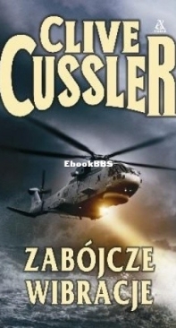 Zabójcze Wibracje - Dirk Pitt 13 - Clive Cussler - Polish