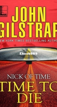Time to Die - Nick of Time 4 - John Gilstrap - English