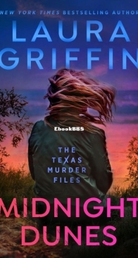 Midnight Dunes - The Texas Murder Files 3 - Laura Griffin - English