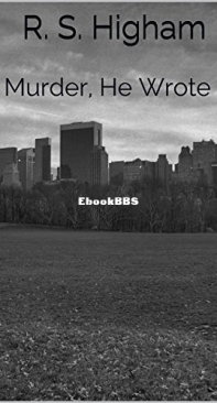 Murder ,He Wrote - R. S. Higham - English