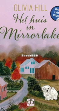 Het Huis In Mirror Lake - Olivia Hill - Dutch