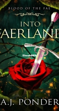Into FaerLand - Blood of the Fae 1 - A. J. Ponder - English