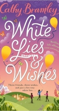 White Lies and Wishes - Cathy Bramley - English