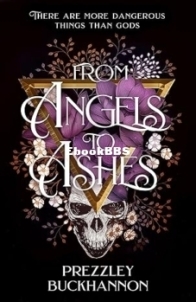 From Angels to Ashes - Prezzley Buckhannon - English