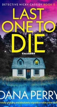 Last One to Die - Detective Nikki Cassidy 2 - Dana Perry - English