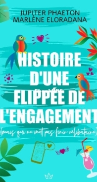 Histoire D'Une Flippée De L'Engagement - Jupiter Phaeton ,Marlène Eloradana - French