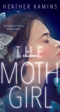 The Moth Girl - Heather Kamins - English